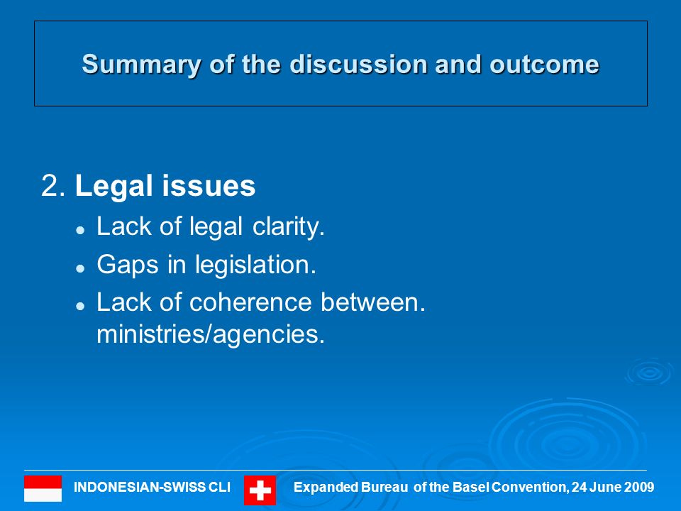 INDONESIAN-SWISS CLIExpanded Bureau of the Basel Convention, 24 June 2009 Summary of the discussion and outcome 2.