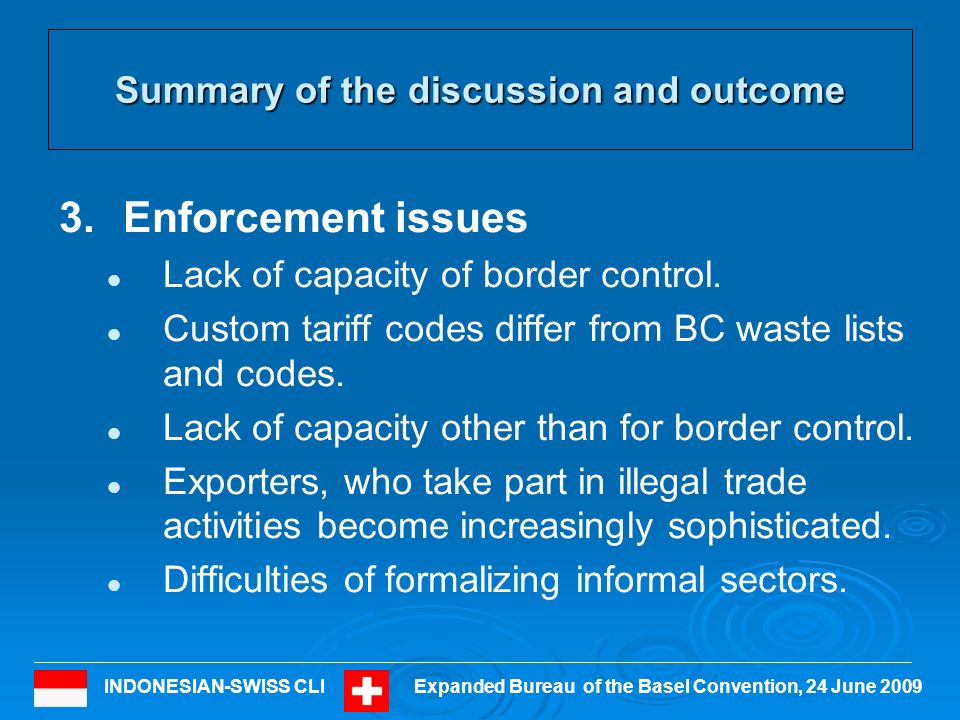 INDONESIAN-SWISS CLIExpanded Bureau of the Basel Convention, 24 June 2009 Summary of the discussion and outcome 3.