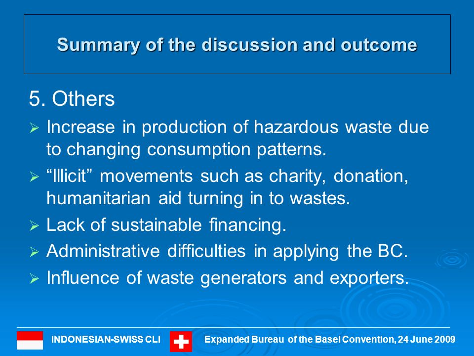 INDONESIAN-SWISS CLIExpanded Bureau of the Basel Convention, 24 June 2009 Summary of the discussion and outcome 5.