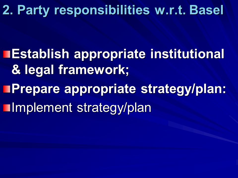 2. Party responsibilities w.r.t.