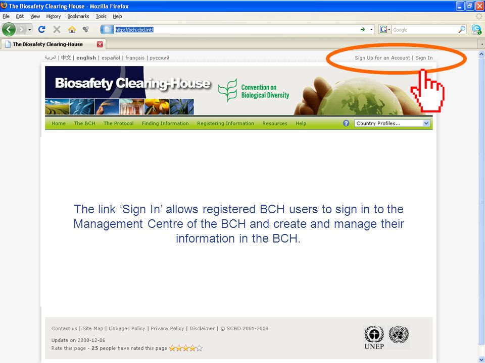 The link Sign In allows registered BCH users to sign in to the Management Centre of the BCH and create and manage their information in the BCH.