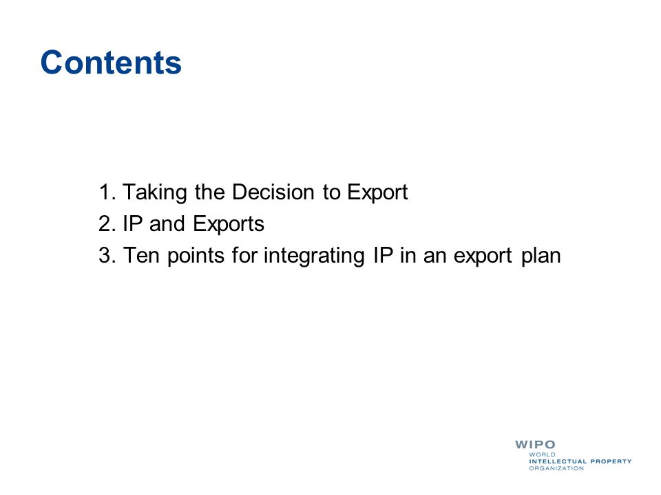 Contents 1. Taking the Decision to Export 2.