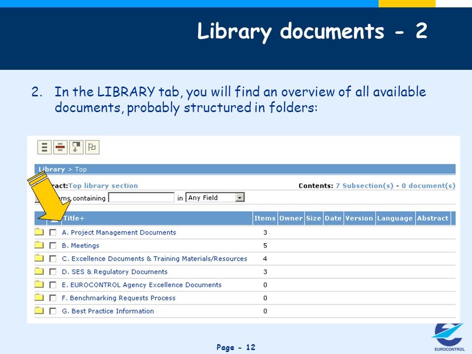 Click to edit Master title style Page In the LIBRARY tab, you will find an overview of all available documents, probably structured in folders: Library documents - 2