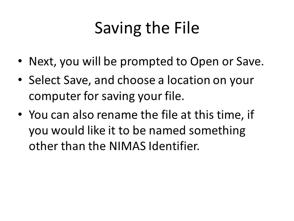 Saving the File Next, you will be prompted to Open or Save.