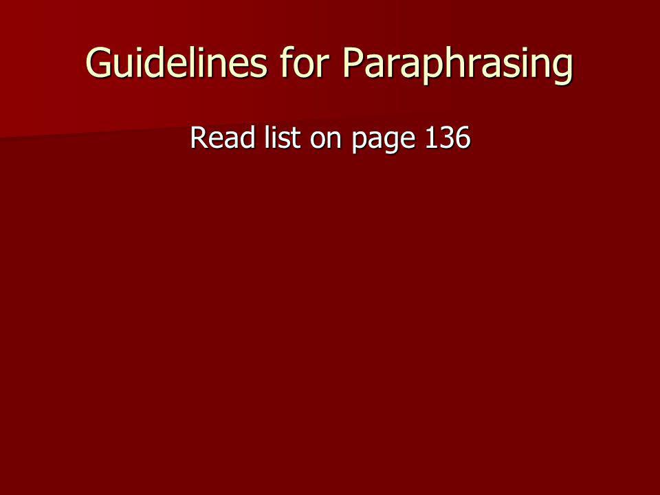 Guidelines for Paraphrasing Read list on page 136