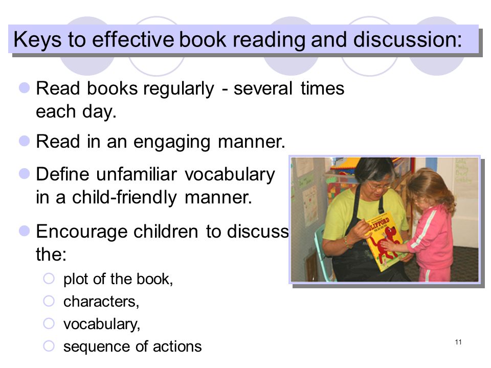 11 Keys to effective book reading and discussion: Read books regularly - several times each day.
