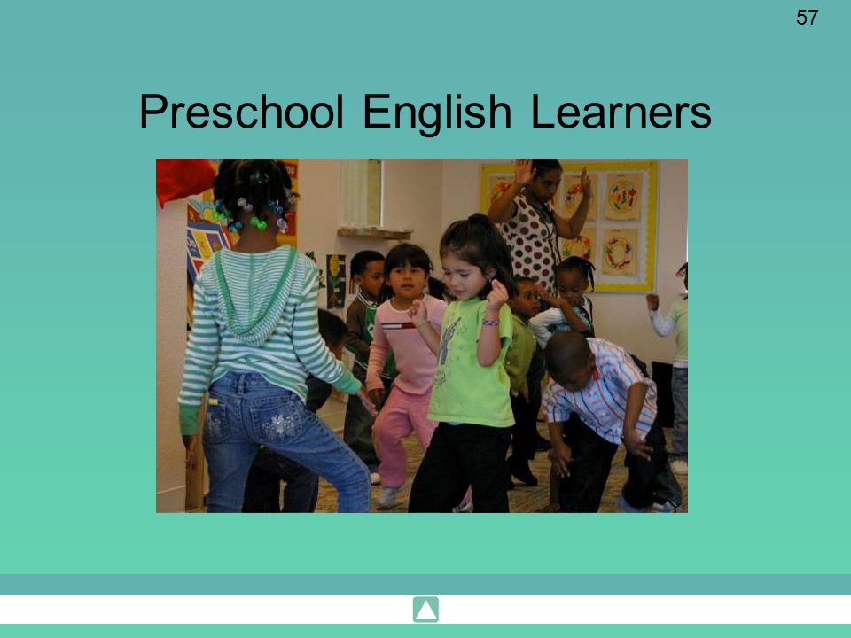 57 Preschool English Learners