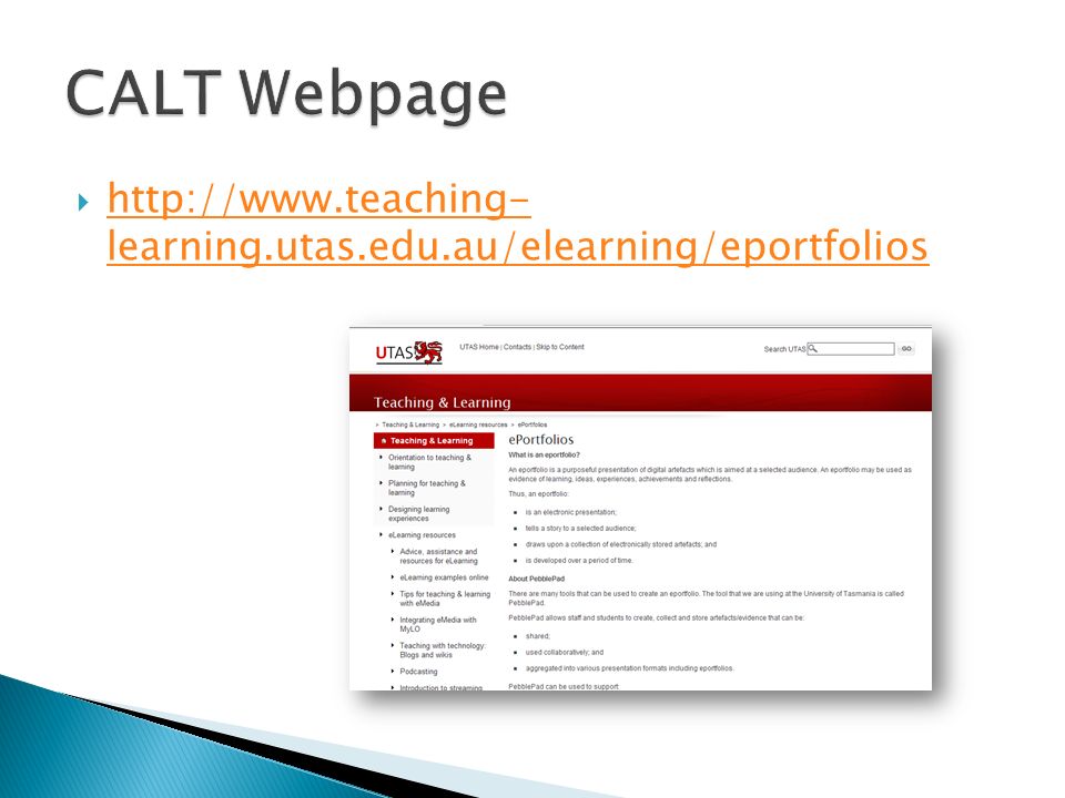 learning.utas.edu.au/elearning/eportfolios   learning.utas.edu.au/elearning/eportfolios