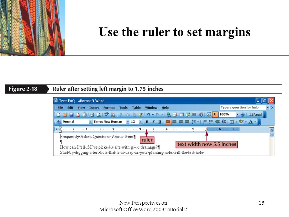 XP New Perspectives on Microsoft Office Word 2003 Tutorial 2 15 Use the ruler to set margins