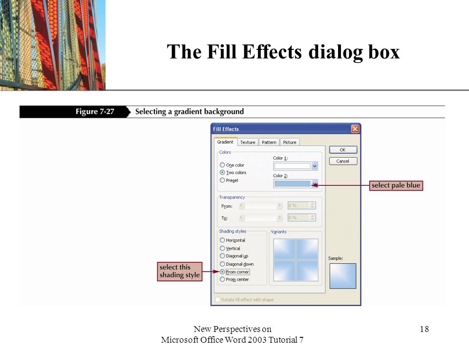 XP New Perspectives on Microsoft Office Word 2003 Tutorial 7 18 The Fill Effects dialog box