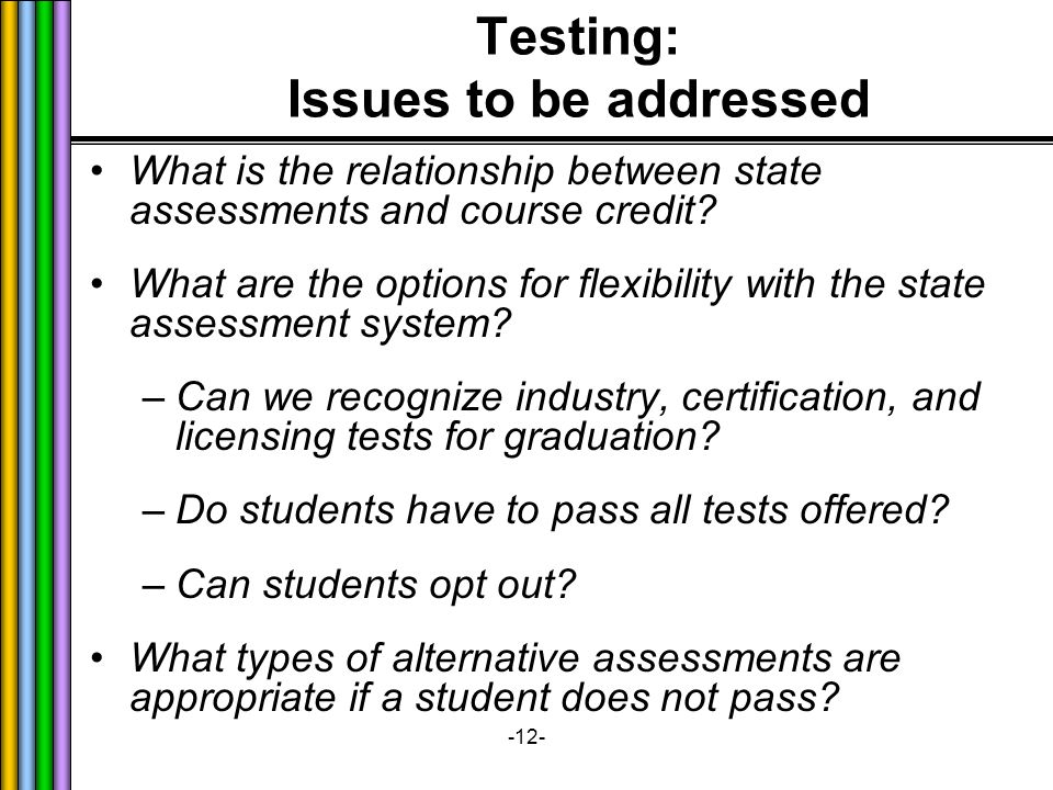 -12- What is the relationship between state assessments and course credit.