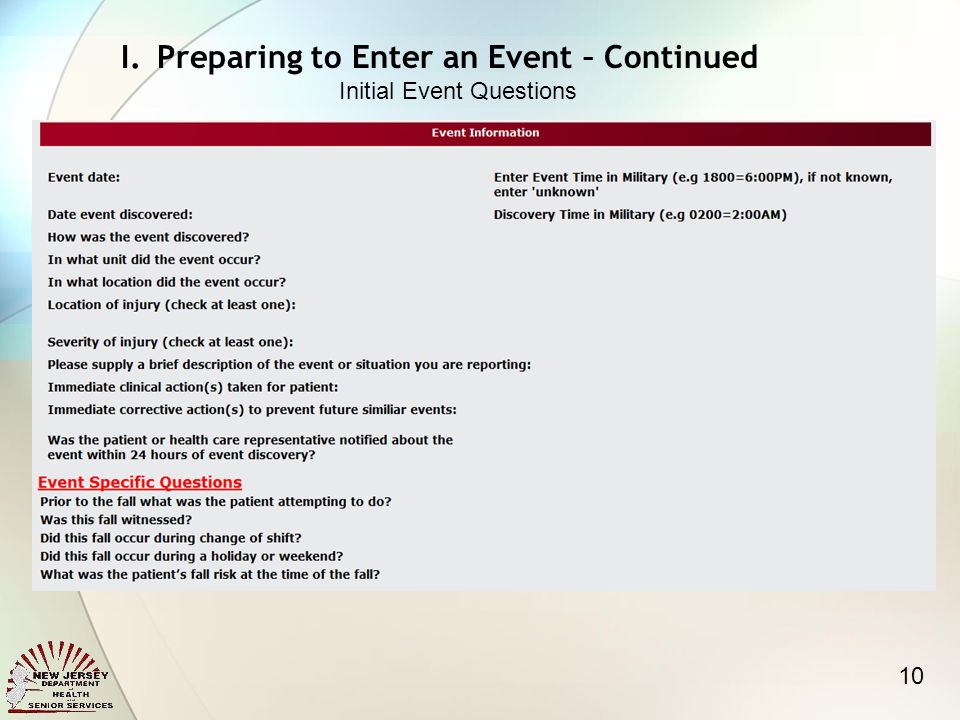 10 I.Preparing to Enter an Event – Continued Initial Event Questions