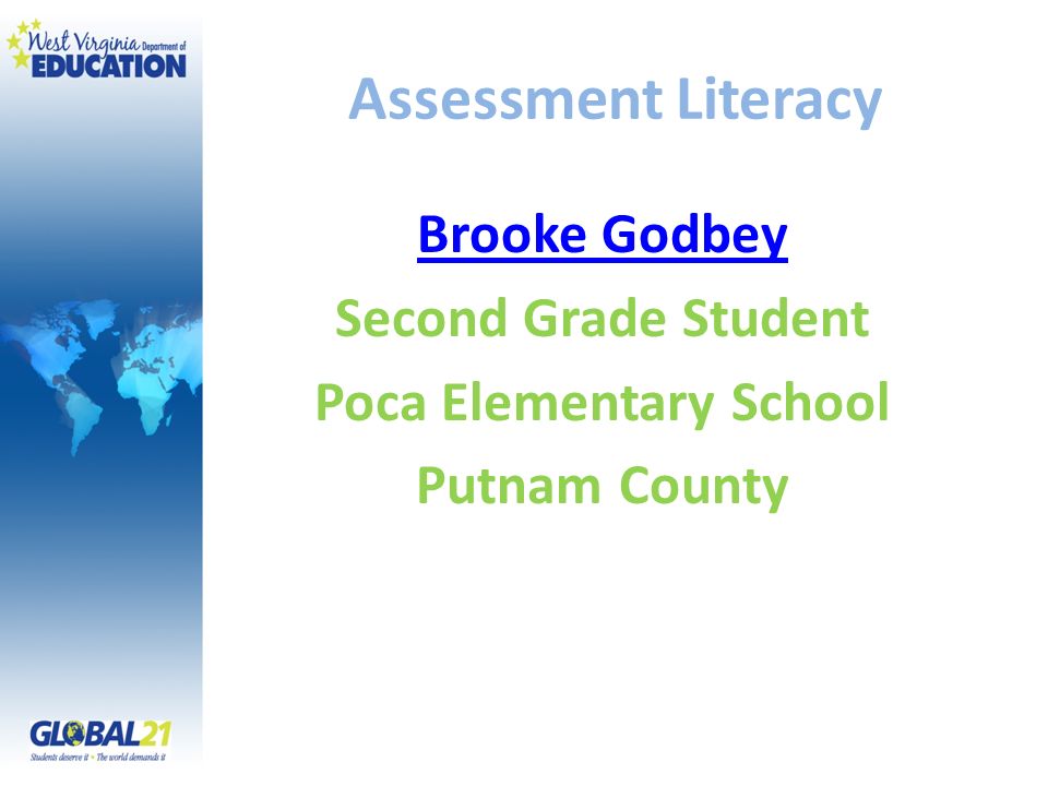 Assessment Literacy Brooke Godbey Second Grade Student Poca Elementary School Putnam County