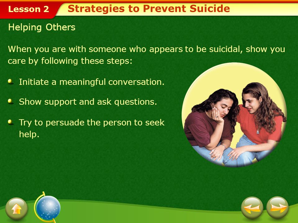Lesson 2 How You Can Help Prevent Suicide Recognize the warning signs of suicide.