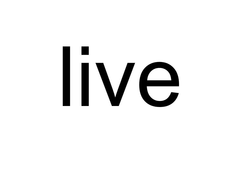 live