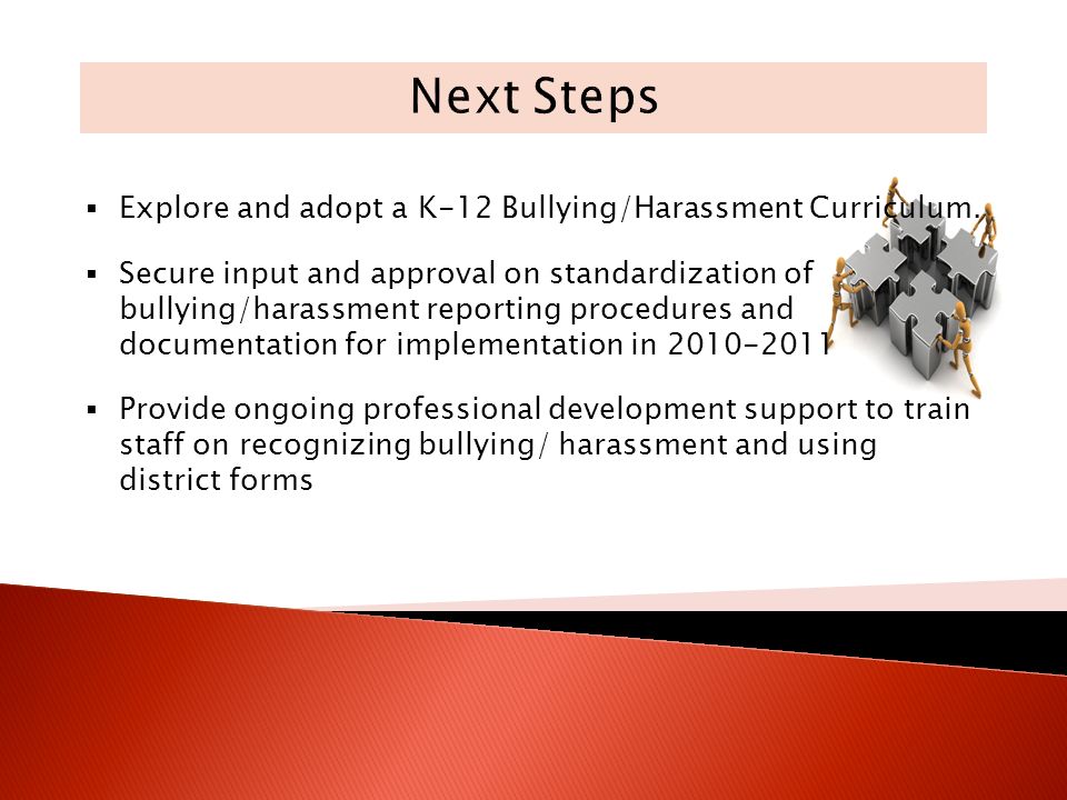 Explore and adopt a K-12 Bullying/Harassment Curriculum.