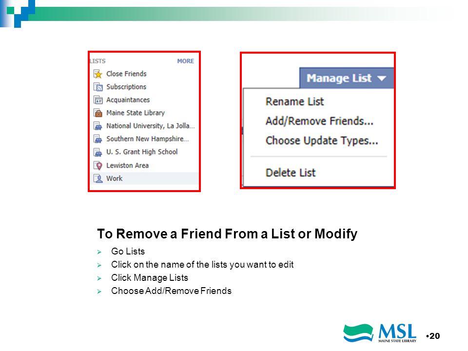 To Remove a Friend From a List or Modify Go Lists Click on the name of the lists you want to edit Click Manage Lists Choose Add/Remove Friends 20