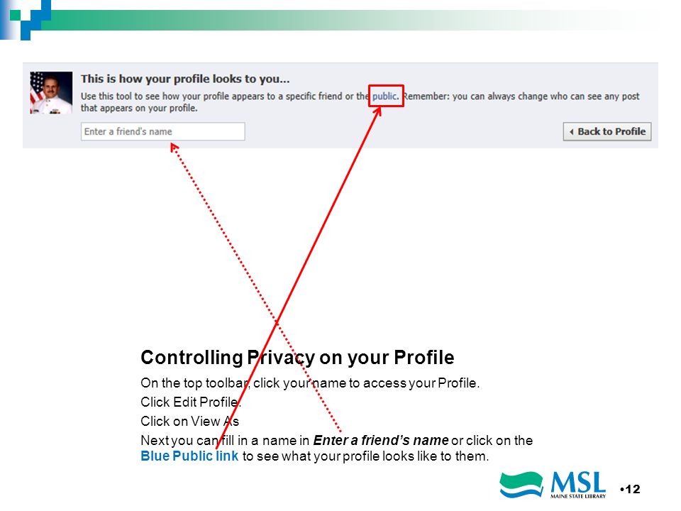 Controlling Privacy on your Profile On the top toolbar, click your name to access your Profile.