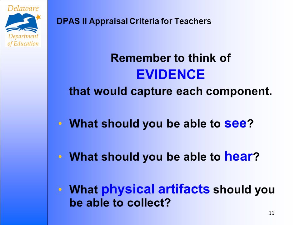11 Remember to think of EVIDENCE that would capture each component.