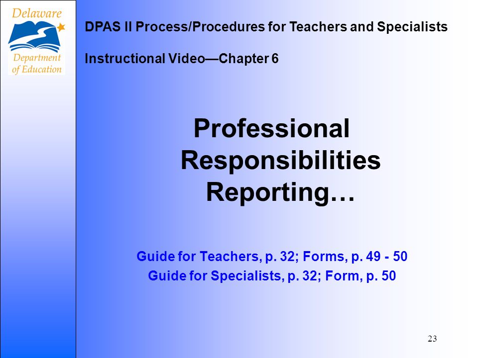 23 Professional Responsibilities Reporting… Guide for Teachers, p.