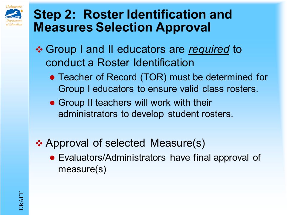 Step 1: Self Reflection and Educator Group Selection Educator Group is determined Group I, Group II, or Group III   DRAFT