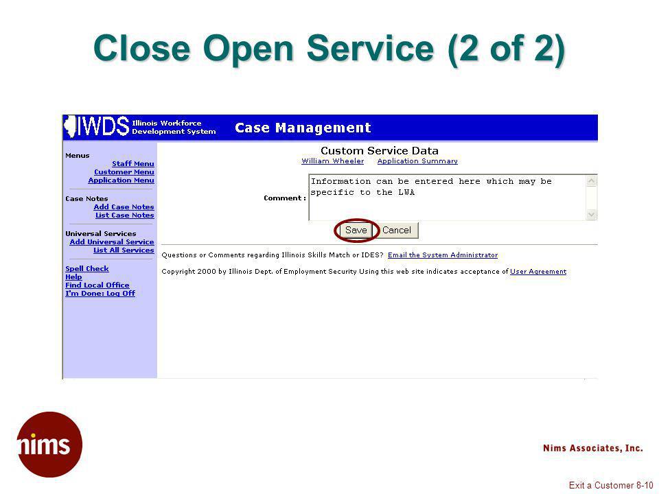 Exit a Customer 8-10 Close Open Service (2 of 2)