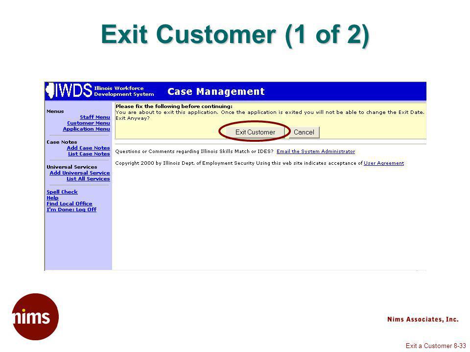Exit a Customer 8-33 Exit Customer (1 of 2)
