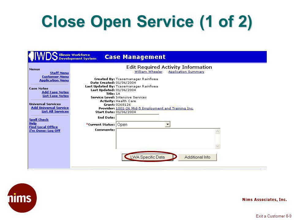 Exit a Customer 8-9 Close Open Service (1 of 2)