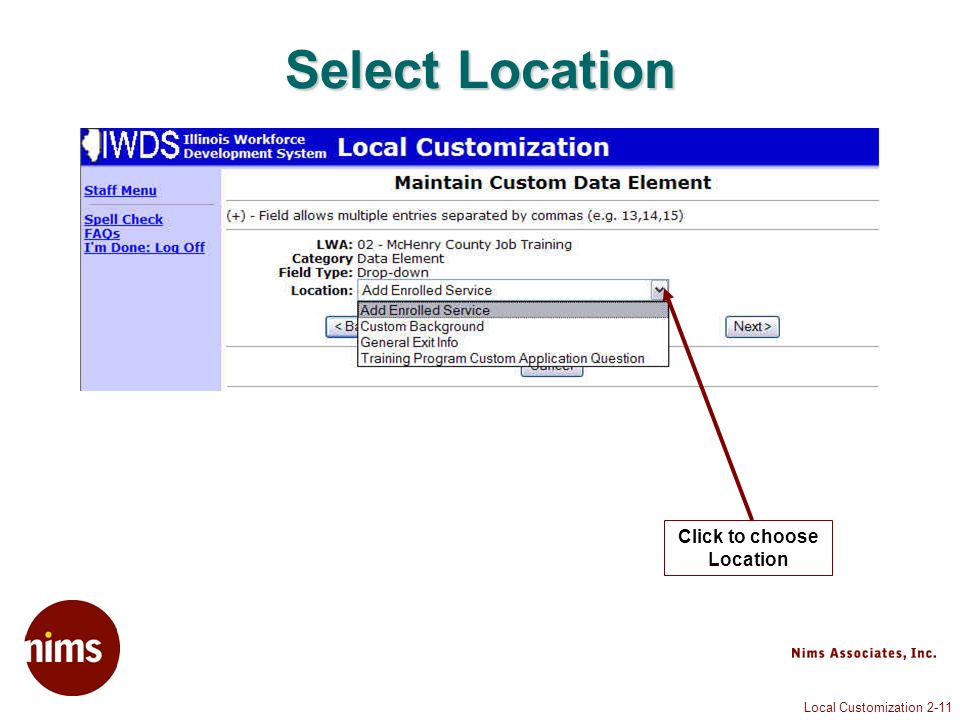 Local Customization 2-11 Select Location Click to choose Location