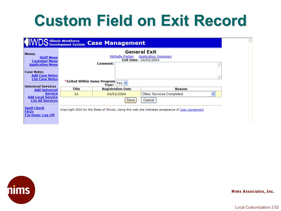 Local Customization 2-52 Custom Field on Exit Record