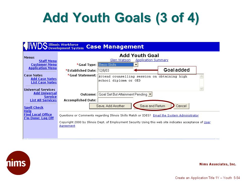 Create an Application Title 1Y – Youth 5-54 Add Youth Goals (3 of 4) Goal added