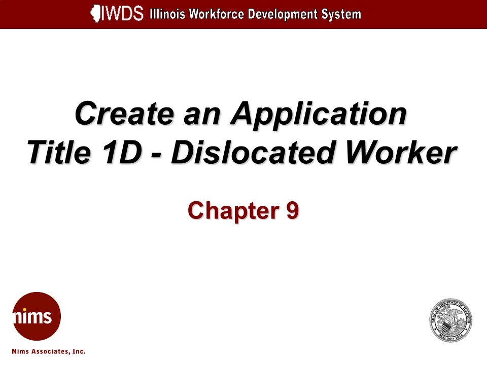 Create an Application Title 1D - Dislocated Worker Chapter 9