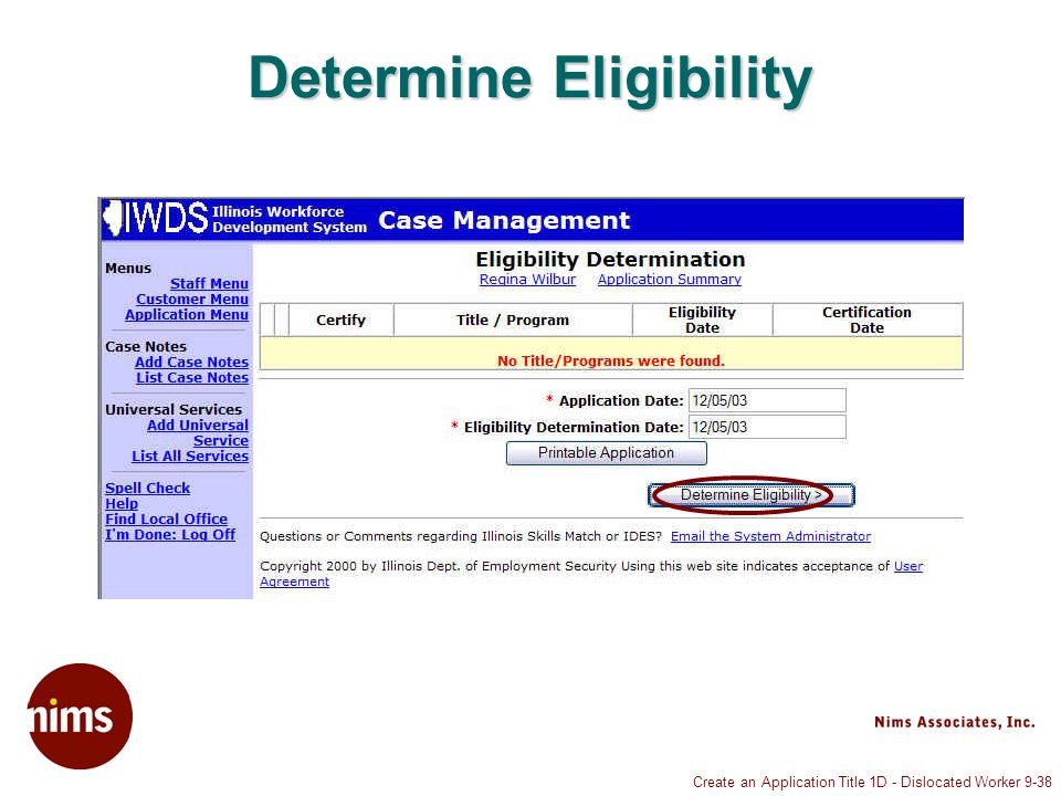 Create an Application Title 1D - Dislocated Worker 9-38 Determine Eligibility