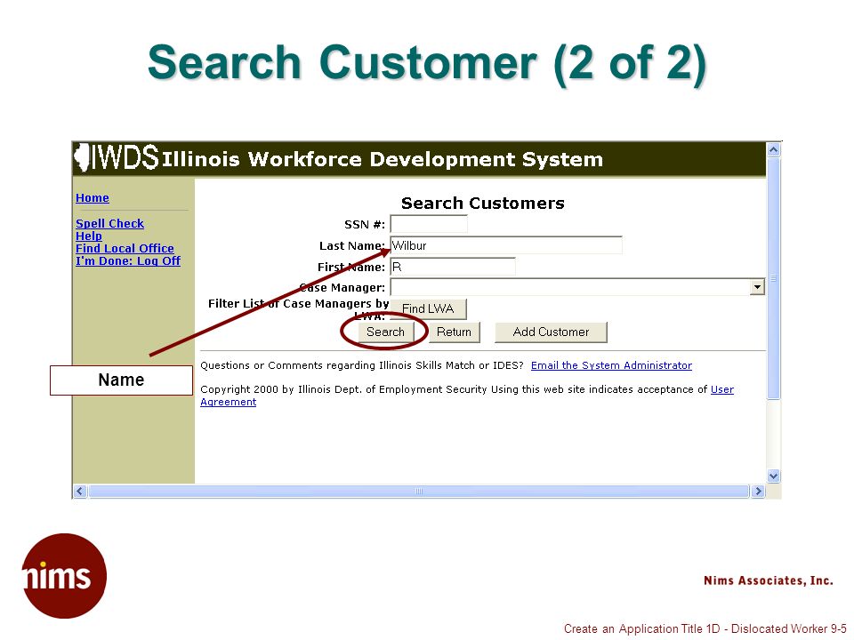 Create an Application Title 1D - Dislocated Worker 9-5 Search Customer (2 of 2) Name