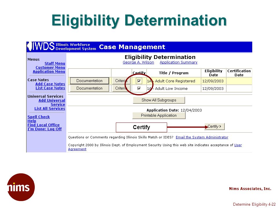 Determine Eligibility 4-22 Eligibility Determination Certify