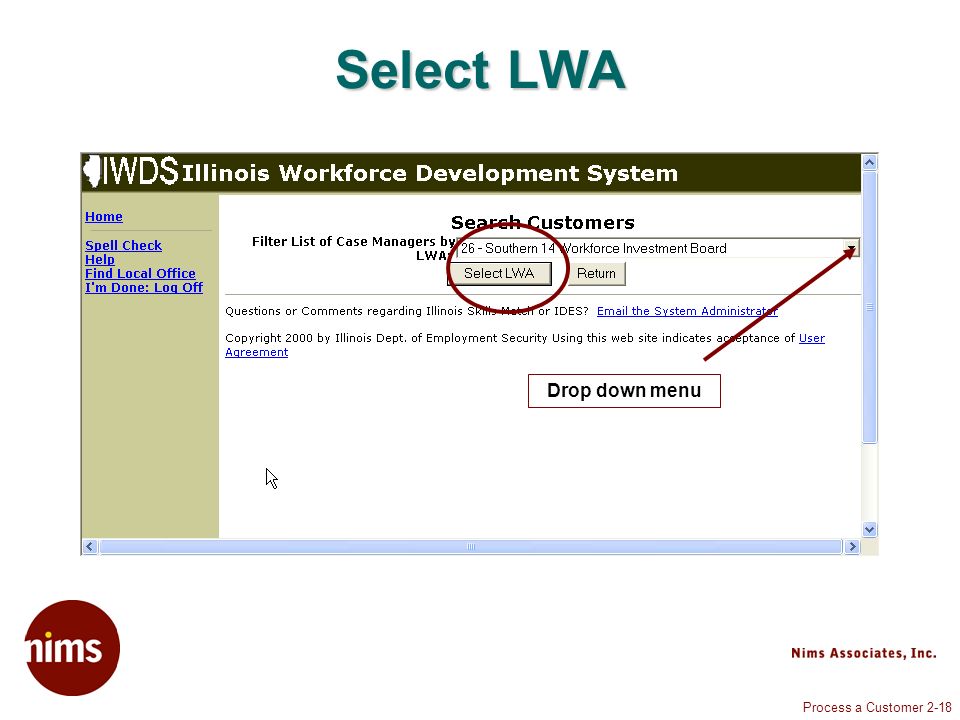 Process a Customer 2-18 Drop down menu Select LWA