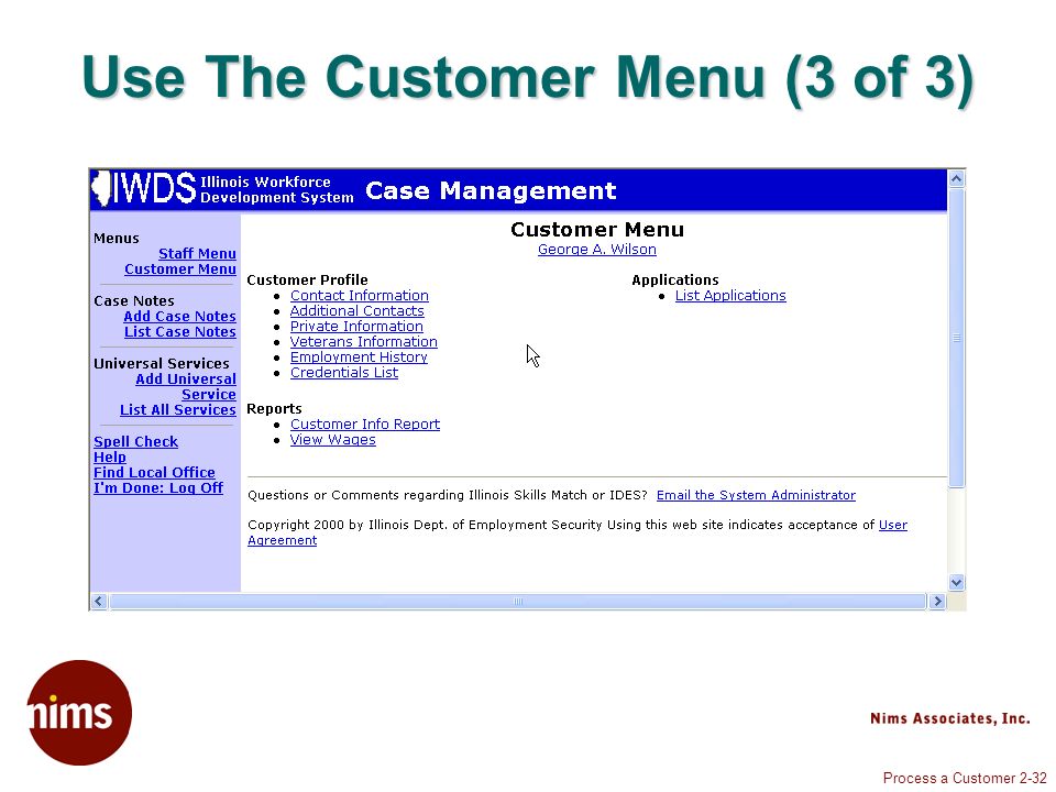 Process a Customer 2-32 Use The Customer Menu (3 of 3)