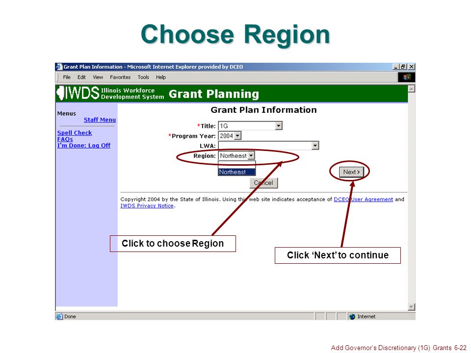 Add Governors Discretionary (1G) Grants 6-22 Choose Region Click Next to continue Click to choose Region