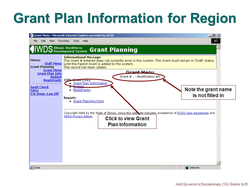 Add Governors Discretionary (1G) Grants 6-25 Grant Plan Information for Region Click to view Grant Plan Information Note the grant name is not filled in