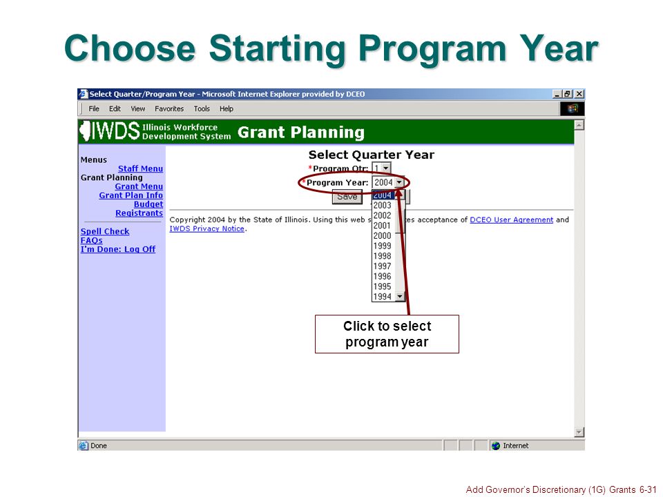 Add Governors Discretionary (1G) Grants 6-31 Choose Starting Program Year Click to select program year