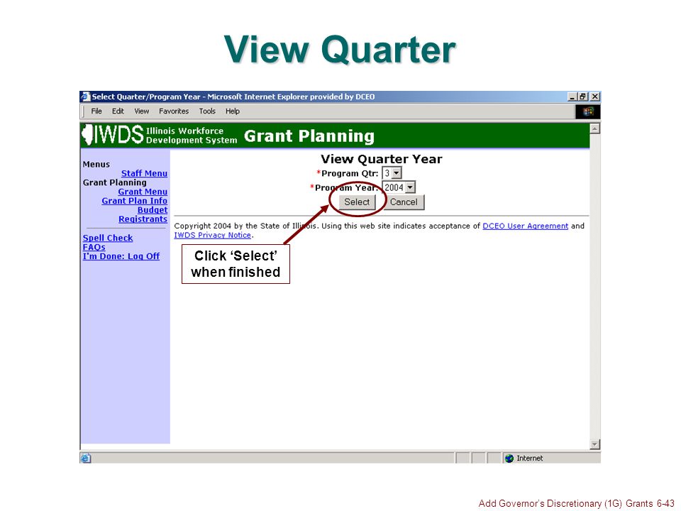 Add Governors Discretionary (1G) Grants 6-43 View Quarter Click Select when finished