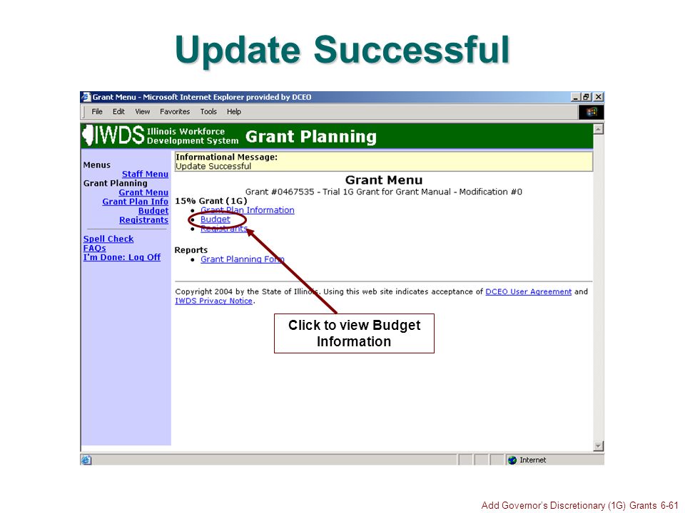 Add Governors Discretionary (1G) Grants 6-61 Update Successful Click to view Budget Information