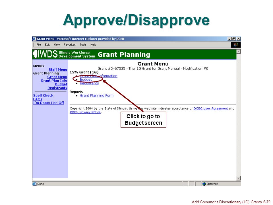 Add Governors Discretionary (1G) Grants 6-79 Approve/Disapprove Click to go to Budget screen