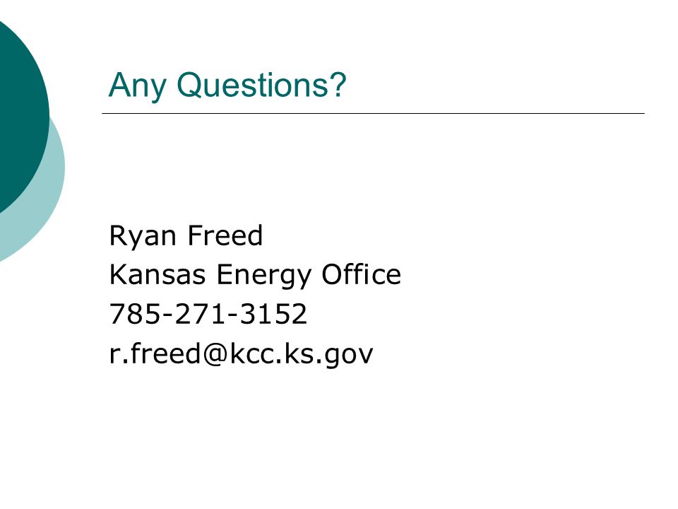 Any Questions Ryan Freed Kansas Energy Office