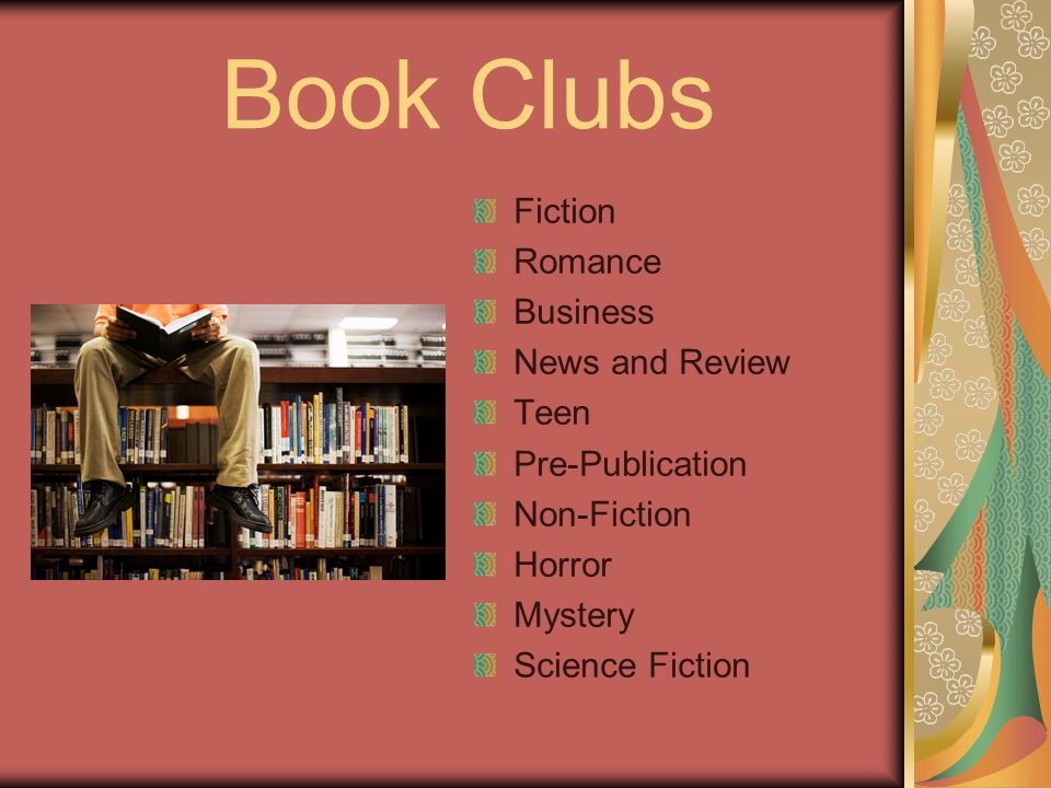 Book Clubs Fiction Romance Business News and Review Teen Pre-Publication Non-Fiction Horror Mystery Science Fiction