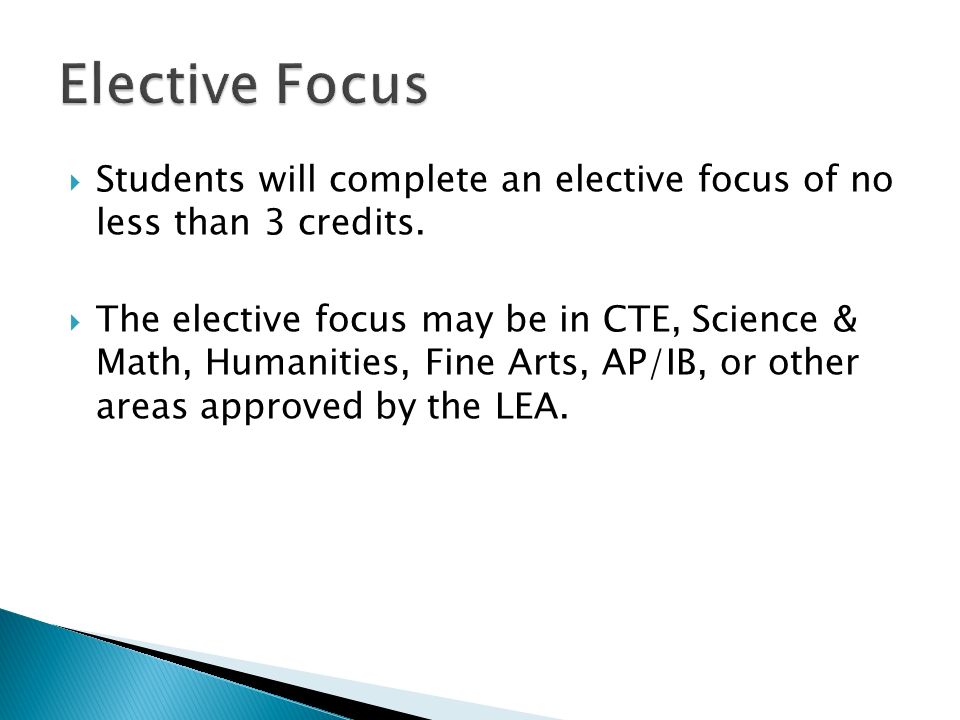 Students will complete an elective focus of no less than 3 credits.