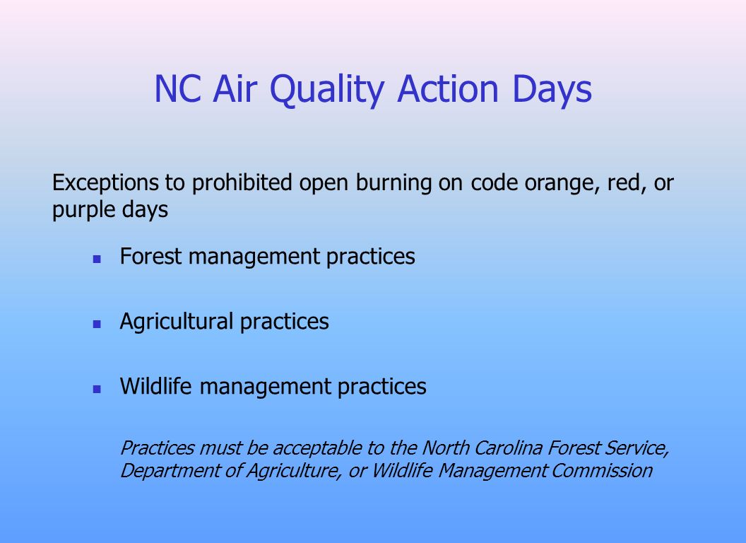 North Carolina Division Of Air Quality Open Burning Ppt Download