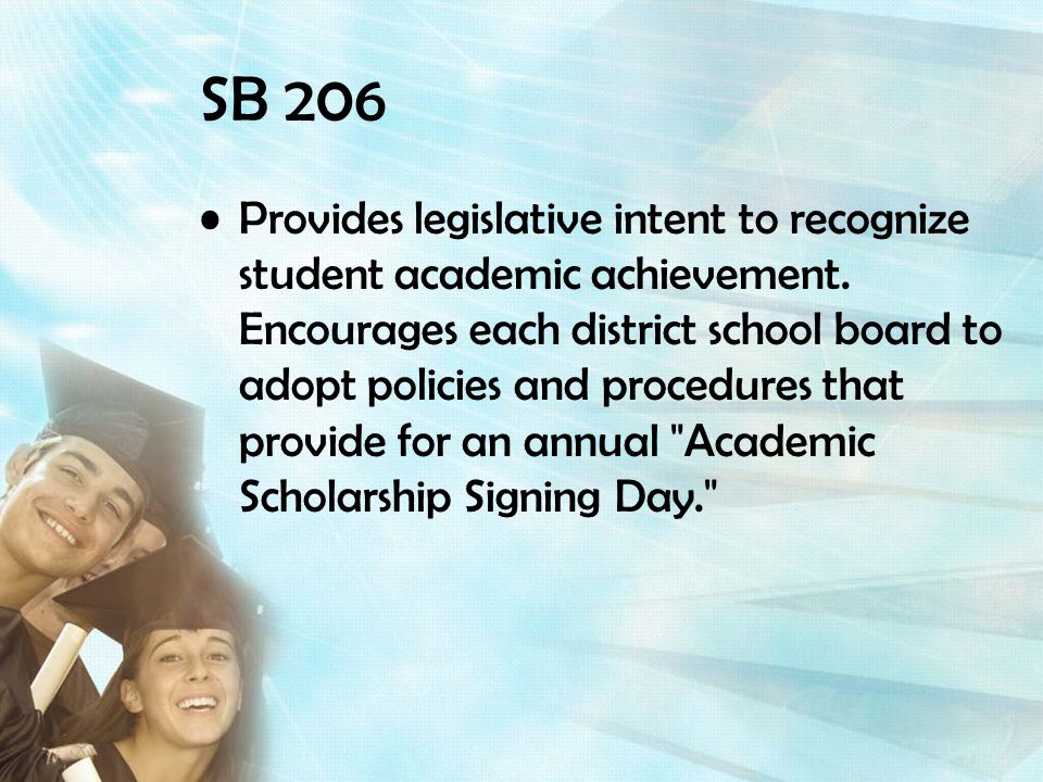 SB 206 Provides legislative intent to recognize student academic achievement.