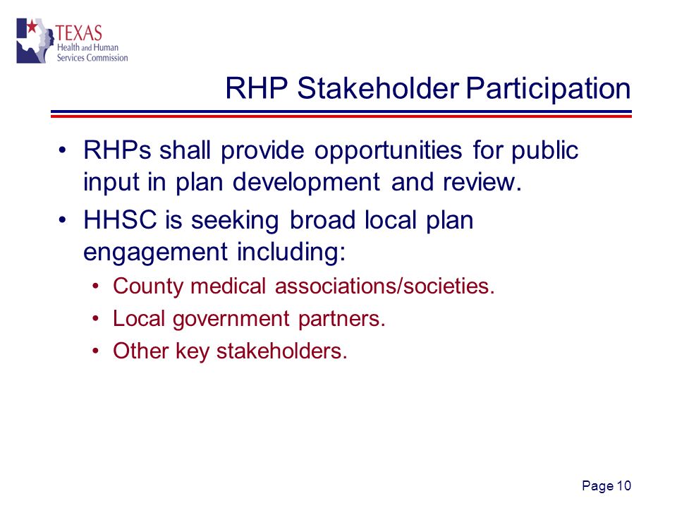Page 10 RHP Stakeholder Participation RHPs shall provide opportunities for public input in plan development and review.