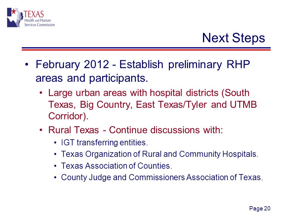 Page 20 Next Steps February Establish preliminary RHP areas and participants.